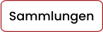Sammlungen